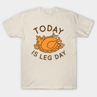 Today Is Leg Day T-Shirt